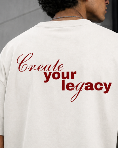 Create Your Legacy Oversized T-Shirt